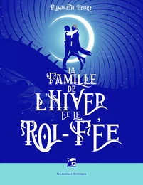 La Famille de l’Hiver et le Roi-fée