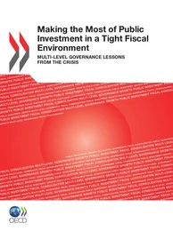 Making the Most of Public Investment in a Tight Fiscal Environment