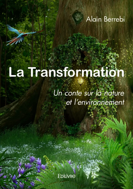 La Transformation - Alain Berrebi - Editions Edilivre