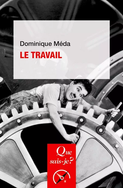 Le Travail - Dominique Méda - Humensis