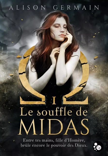 Chroniques Homérides, 1 : Le souffle de Midas - Alison Germain - Editions du Chat Noir