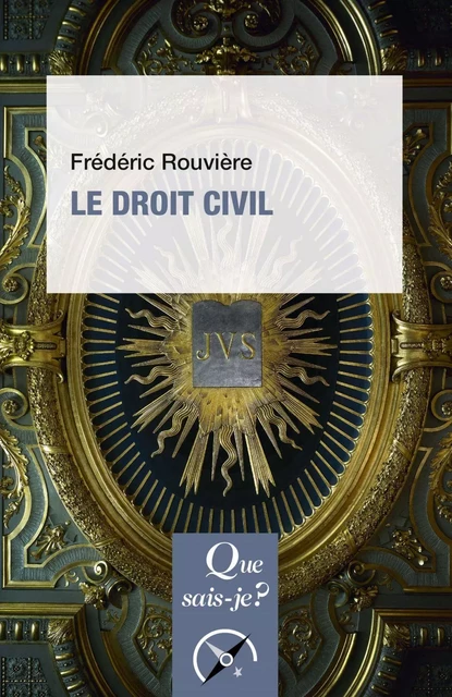 Le Droit civil - Frédéric Rouvière - Humensis