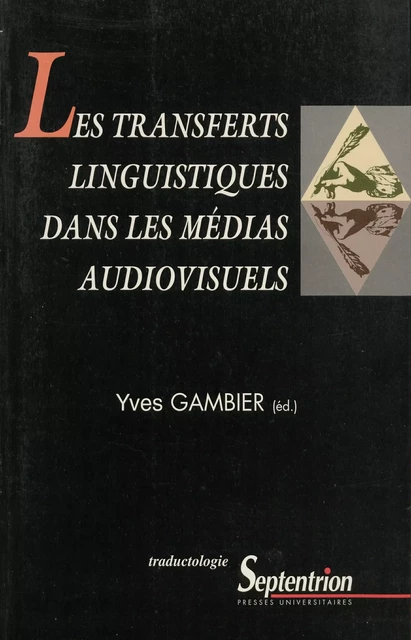 Les transferts linguistiques dans les médias audiovisuels -  - Presses Universitaires du Septentrion