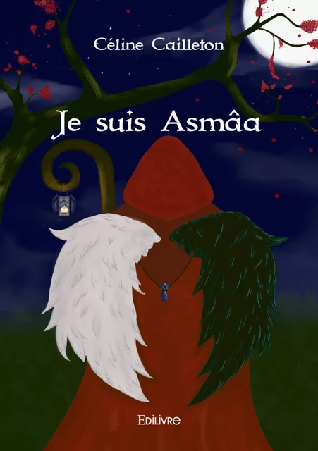 Je suis Asmâa - Céline Cailleton - Editions Edilivre