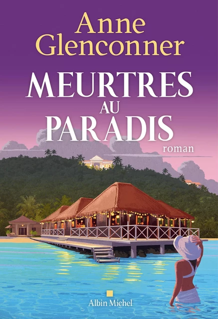 Meurtres au paradis - Anne Glenconner - Albin Michel