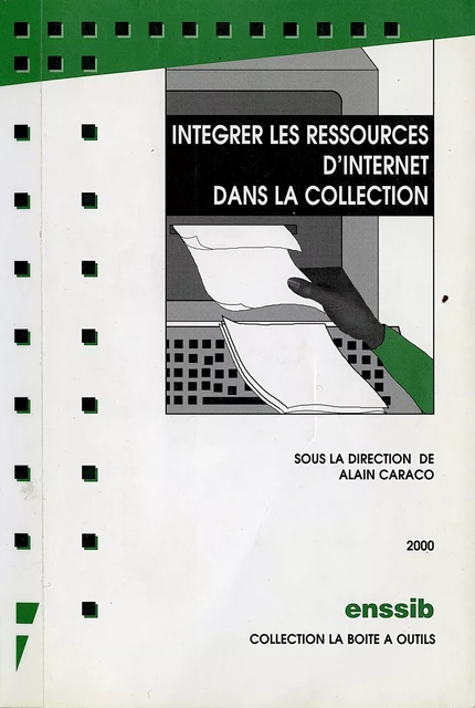 Intégrer les ressources d’internet dans la collection -  - Presses de l’enssib