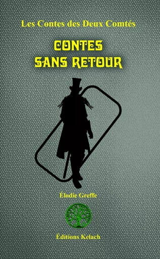 Contes Sans Retour - Elodie Greffe, Mestr Tom - Editions Kelach