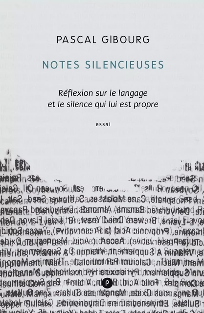 Notes silencieuses - Pascal Gibourg - publie.net