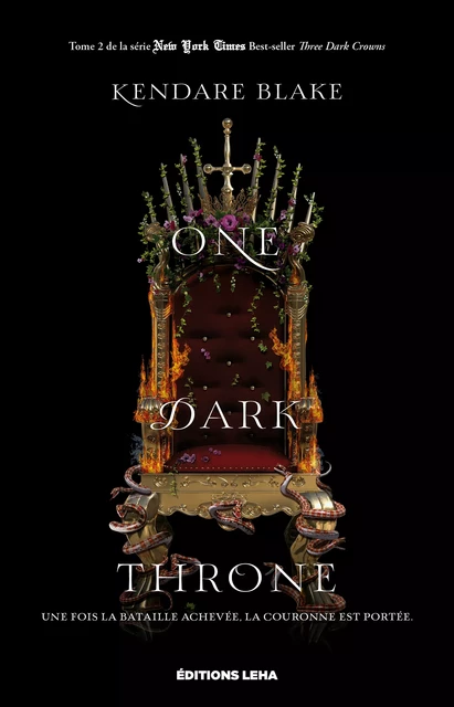 One Dark Throne - Kendare Blake - Éditions Leha