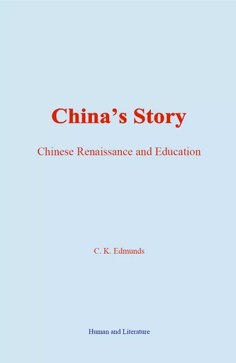 China’s Story - C. K. Edmunds - Human and Literature Publishing