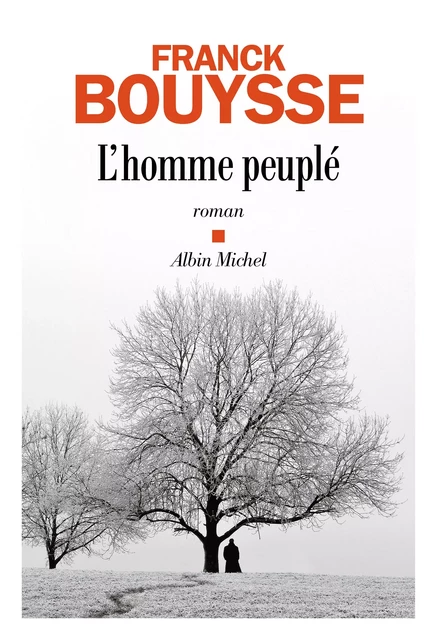 L'Homme peuplé - Franck Bouysse - Albin Michel