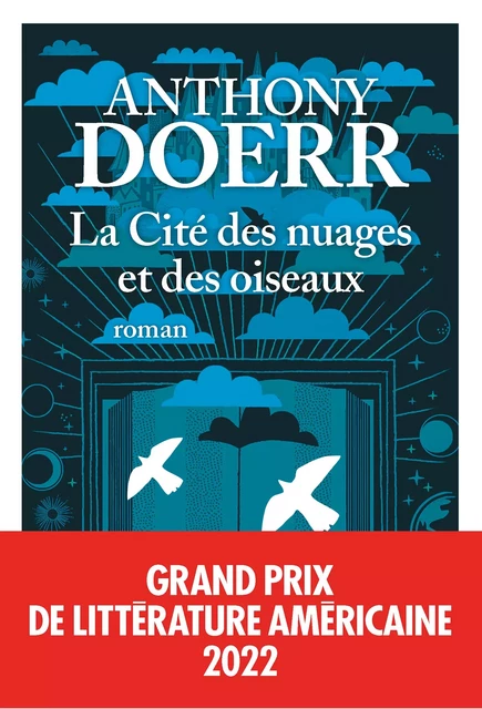 La Cité des nuages et des oiseaux - Anthony Doerr - Albin Michel