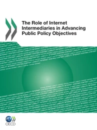 The Role of Internet Intermediaries in Advancing Public Policy Objectives