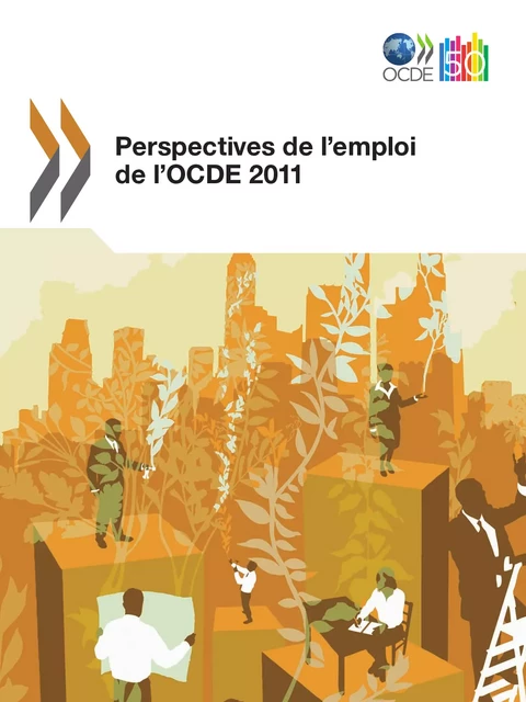 Perspectives de l'emploi de l'OCDE 2011 -  Collectif - OECD