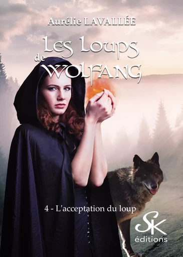 Les loups de Wolfang 4 - Aurélie Lavallée - Éditions Sharon Kena