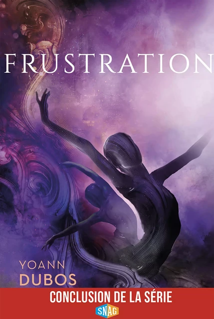 Frustration - Yoann Dubos - Snag