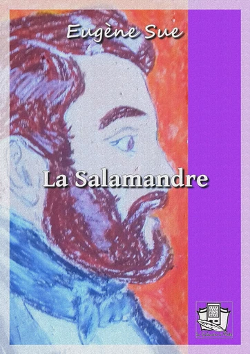 La Salamandre - Eugène Sue - La Gibecière à Mots