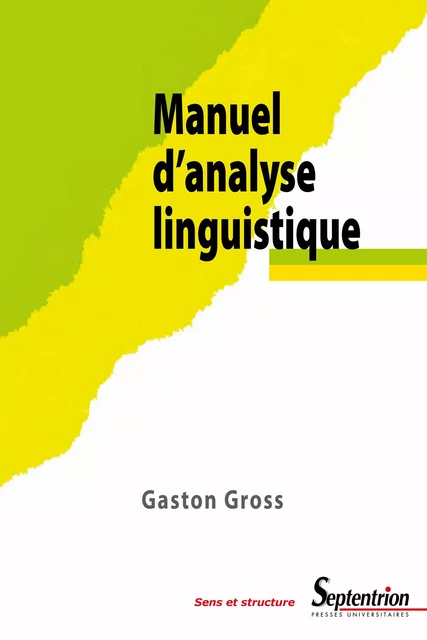 Manuel d’analyse linguistique - Gaston Gross - Presses Universitaires du Septentrion