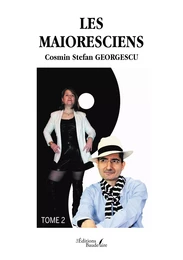 Les Maioresciens – Tome 2