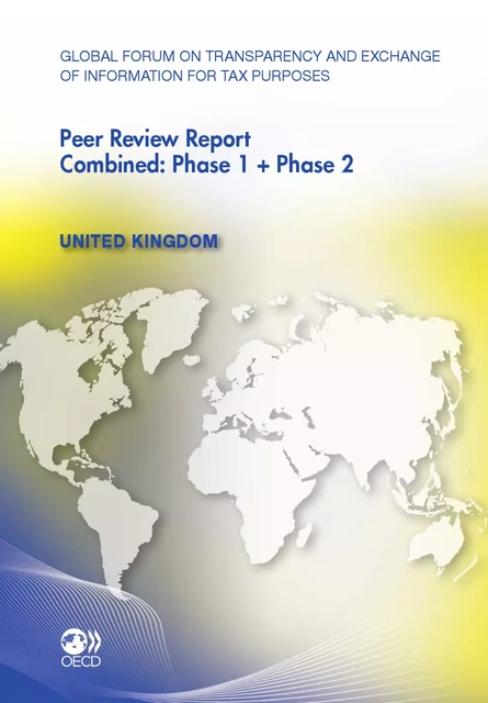 Global Forum on Transparency and Exchange of Information for Tax Purposes Peer Reviews:  United Kingdom 2011 -  Collective - OECD