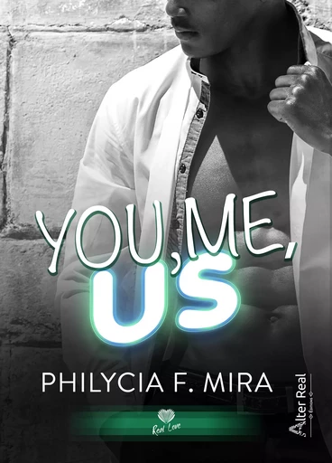 You, Me, Us - Philycia F. Mira - Éditions Alter Real