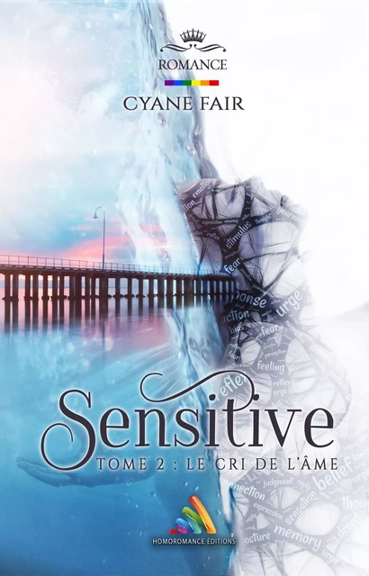 Sensitive Tome 2 : Le cri de l’âme - Cyane Fair - Homoromance Éditions