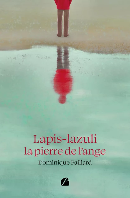 Lapis-lazuli la pierre de l'ange - Dominique Paillard - Editions du Panthéon