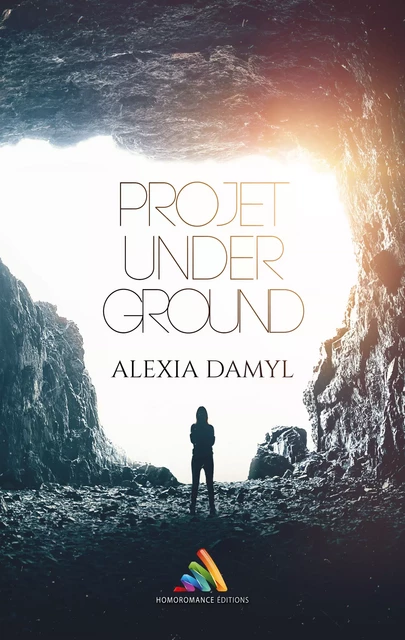 Projet Underground - Alexia Damyl - Homoromance Éditions