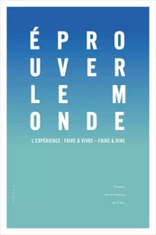 Éprouver le monde