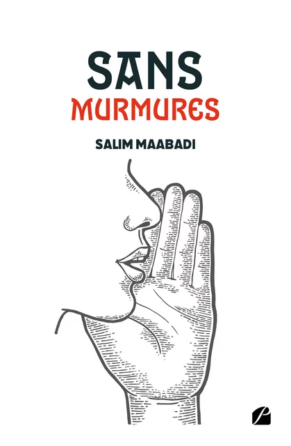 Sans Murmures - Salim Maabadi - Editions du Panthéon