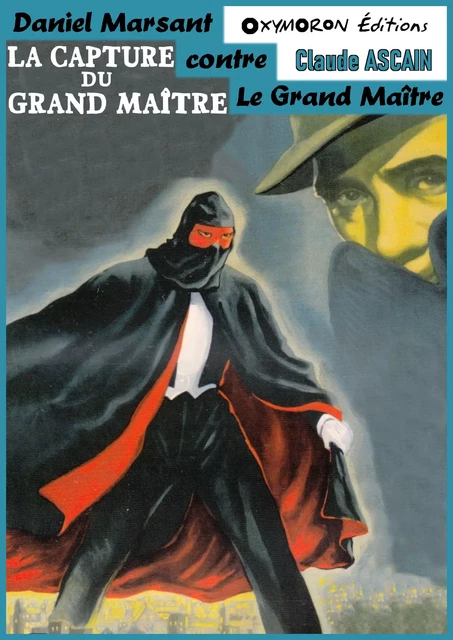 La capture du Grand Maître - Claude Ascain - OXYMORON Éditions