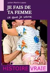 Je fais de ta femme ce que je veux [Histoire vraie]