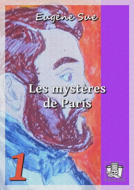 Les mystères de Paris - Eugène Sue - La Gibecière à Mots