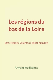 Les régions du bas de la Loire