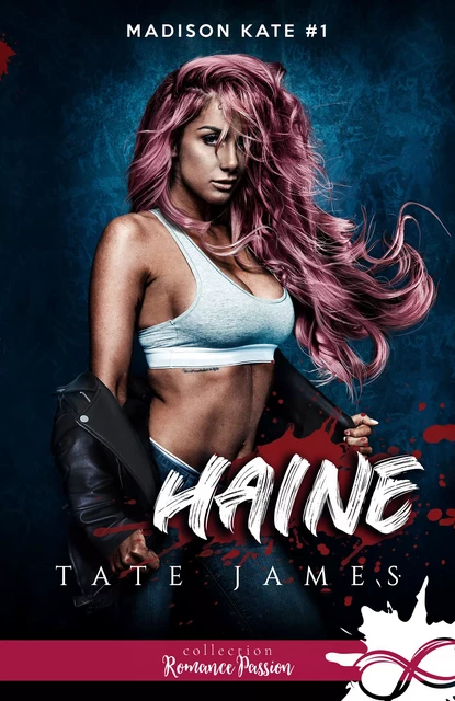 Haine - Tate James - Collection Infinity