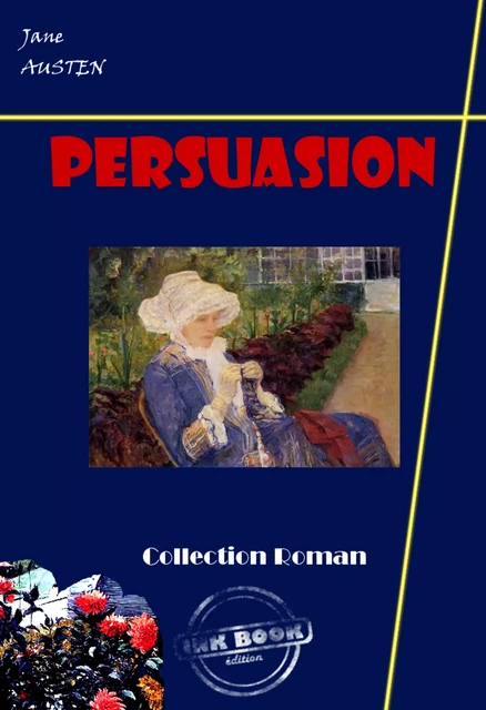 Persuasion [édition intégrale revue et mise à jour] - Jane Austen - Ink book