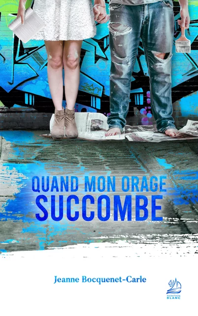 Quand mon orage succombe - Jeanne Bocquenet-Carle - Marathon Editions