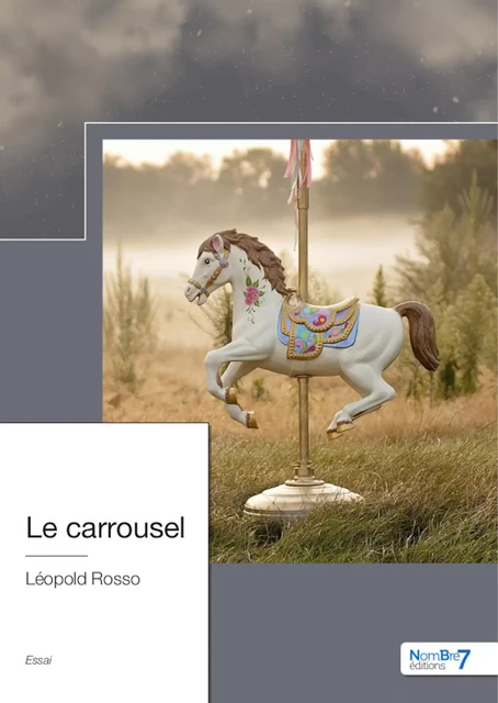 Le Carrousel - Léopold Rosso - Nombre7 Editions