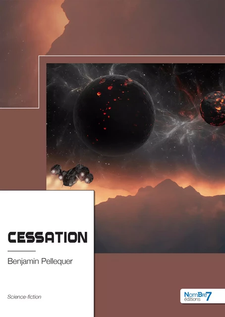 Cessation - Benjamin Pellequer - Nombre7 Editions