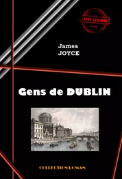 Gens de Dublin [édition intégrale revue et mise à jour]