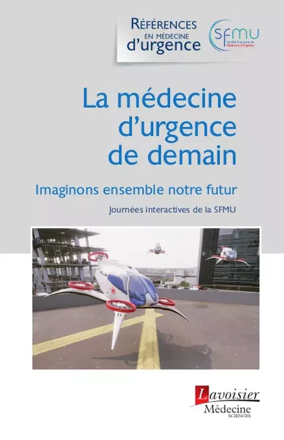 La médecine d'urgence de demain -  - Médecine Sciences Publications