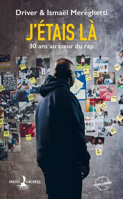 J'étais là - 30 ans au coeur du rap -  Driver, Ismaël Mereghetti - Jouue !