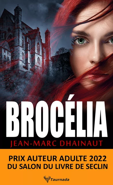 Brocélia - Jean-Marc Dhainaut - Taurnada Éditions