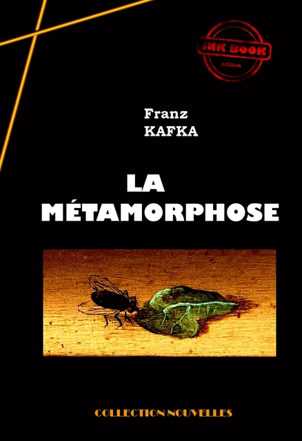 La Métamorphose [édition intégrale revue et mise à jour] - Franz Kafka - Ink book