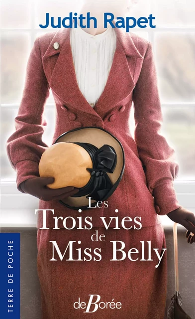 Les Trois vies de Miss Belly - Judith Rapet - De Borée