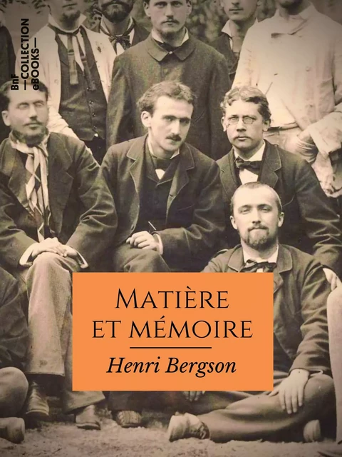 Matière et mémoire - Henri Bergson - BnF collection ebooks