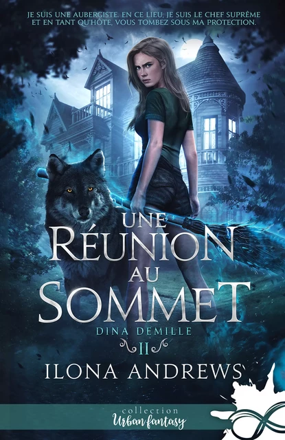 Une réunion au sommet - Ilona Andrews - Collection Infinity