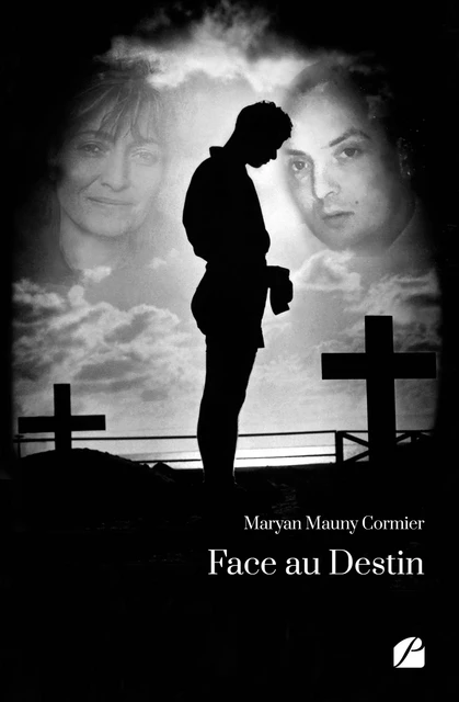 Face au Destin - Maryan Mauny Cormier - Editions du Panthéon