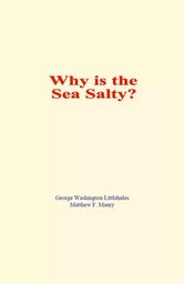 Why is the Sea Salty?