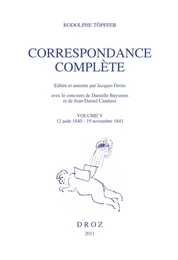 Correspondance complète. Volume V, 12 août 1840 - 19 novembre 1841